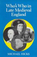 Who's Who in Late Medieval England