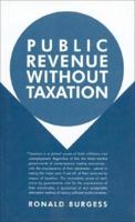 Public Revenue Without Taxation
