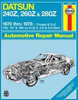 Datsun 240Z-260Z Owners Workshop Manual