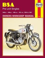 BSA 350, 500 and 600 Pre-Unit Singles Owners Workshop Manual ...