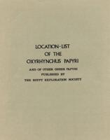 Location-List of the Oxyrhynchus Papyri and of Other Greek Papyri