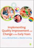 Implementing Quality Improvement and Change in the Early Years