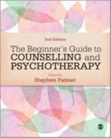 The Beginner's Guide to Counselling and Psychotherapy