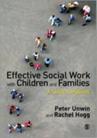 Effective Social Work With Children and Families