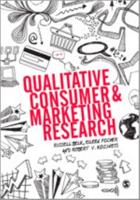 Qualitative Consumer and Marketing Research