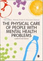 The Physical Care of People With Mental Health Problems
