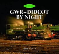 GWR-Didcot by Night