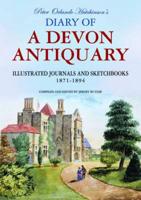 Peter Orlando Hutchinson's Diary of a Devon Antiquary