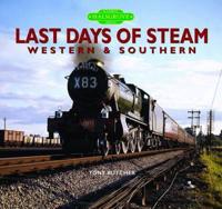 Last Days of Steam. Western & Southern