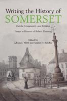 Writing the History of Somerset
