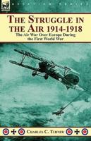 The Struggle in the Air 1914-1918