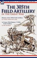 The 305th Field Artillery in the Great War