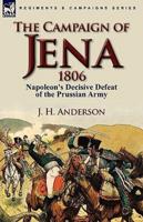 The Campaign of Jena 1806