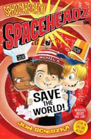 Spaceheadz Save the World!