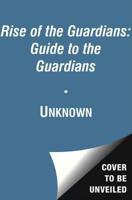 Guide to the Guardians