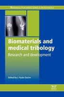 Biomaterials and Medical Tribology: Research and Development