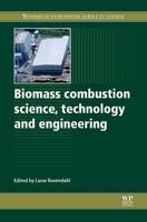 Biomass Combustion Science, Technology and Engineering