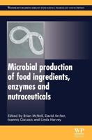 Microbial Production of Food Ingredients, Enzymes and Nutraceuticals