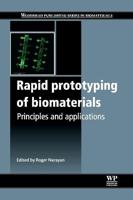 Rapid Prototyping of Biomaterials