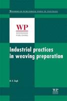 Industrial Practices in Weaving Preparation