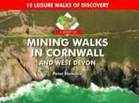 A Boot Up Mining Walks in Cornwall and West Devon