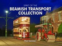 Spirit of the Beamish Transport Collection