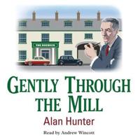 Gently Through the Mill