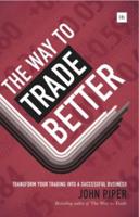 The Way to Trade Better