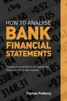 How to Analyse Bank Financial Statements