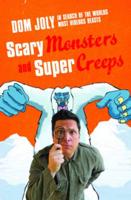 Scary Monsters and Super Creeps