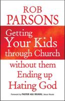 Getting Your Kids Through Church Without Them Ending Up Hating God