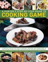 Hunter's Step by Step Guide to Cooking Game