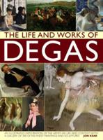 The Life and Works of Degas