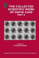 The Collected Work of David Cass. Pt. B