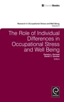 The Tole of Individual Differences in Occupational Stress and Well Being