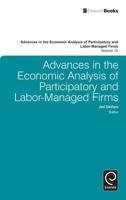 Advances in the Economic Analysis of Participatory and Labor-Managed Firms. Volume 12