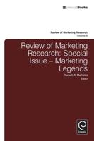 Review of Marketing Research. Volume 8 Marketing Legends