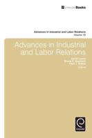 Advances in Industrial and Labor Relations. Vol. 18