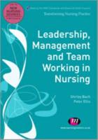 Leadership, Management and Team Working in Nursing