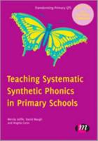 Teaching Systematic Synthetic Phonics in Primary Schools