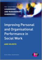 Improving Personal and Organisational Performance in Social Work