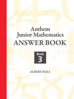 Anthem Junior Mathematics. Book 3 Answer Book