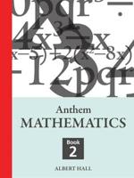 Anthem Mathematics. Book 2