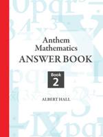 Anthem Mathematics. Book 2 Answer Book