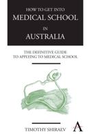 How to Get Into Medical School in Australia: The Definitive Guide to Applying to Medical School