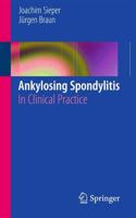 Ankylosing Spondylitis in Clinical Practice