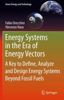 Energy Systems in the Era of Energy Vectors: A Key to Define, Analyze and Design Energy Systems Beyond Fossil Fuels