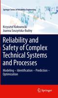 Reliability and Safety of Complex Technical Systems and Processes: Modeling Identification Prediction - Optimization