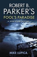 Robert B. Parker's Fools Paradise