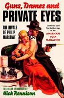 Guns, Dames and Private Eyes